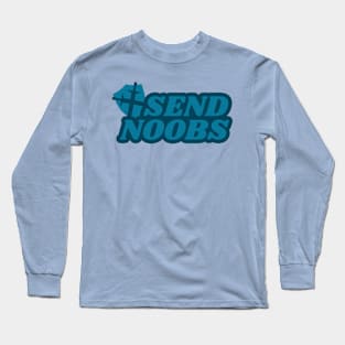 Send Noobs - funny gamer pun Long Sleeve T-Shirt